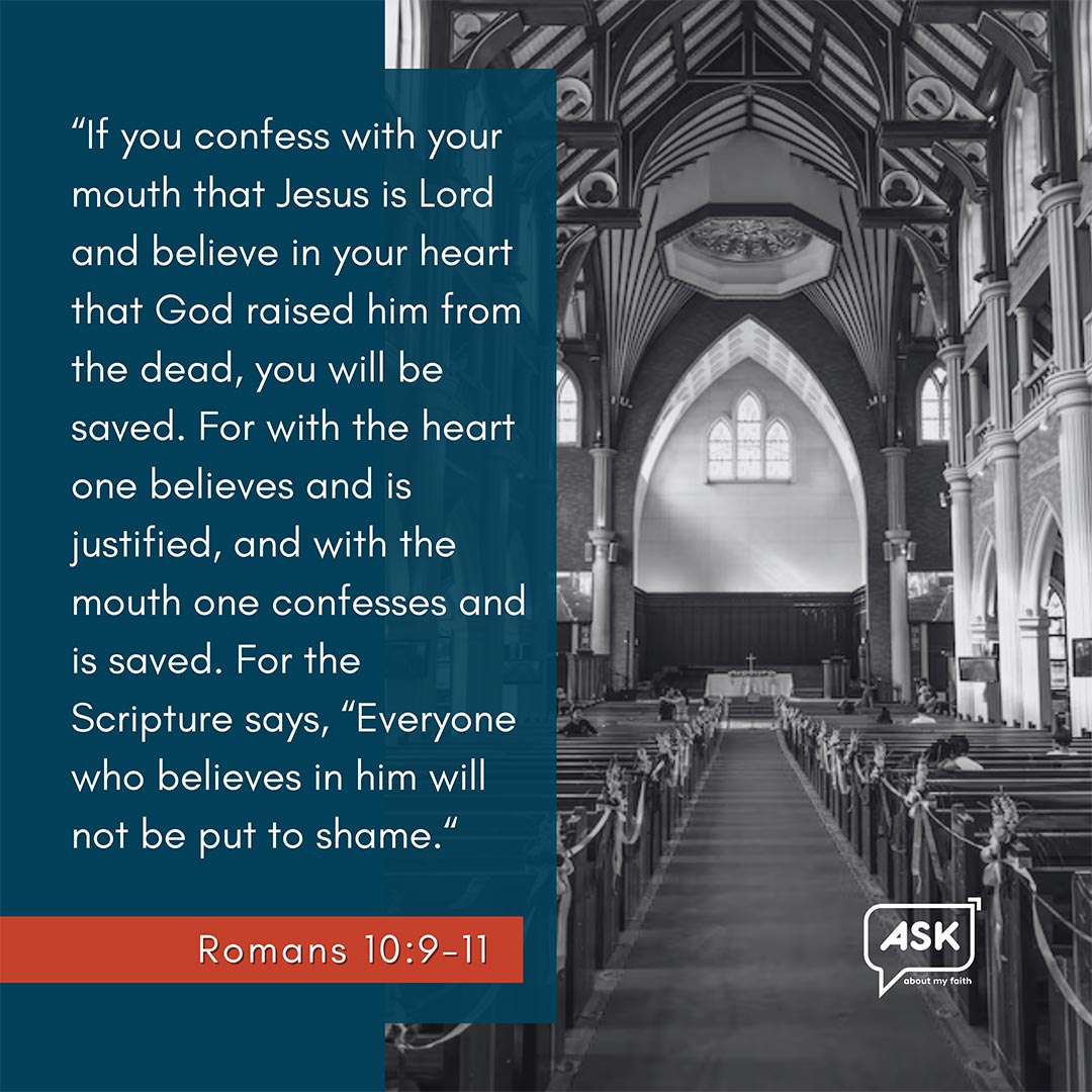 - Romans 10:9-11