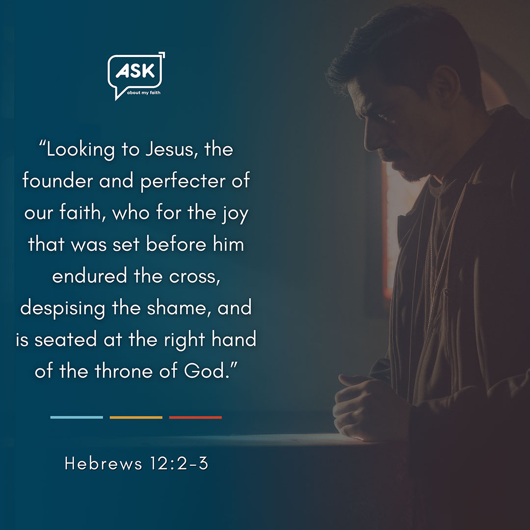 Bible Verse:Hebrews 12:2-3