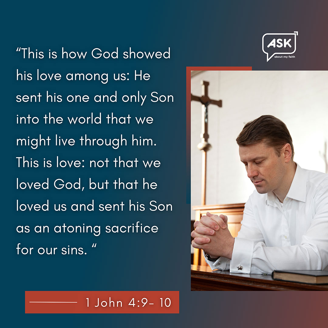 Bible Verse:1 John 4:9- 10