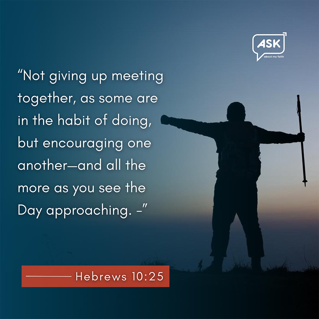 Bible Verse: Hebrews 10:25