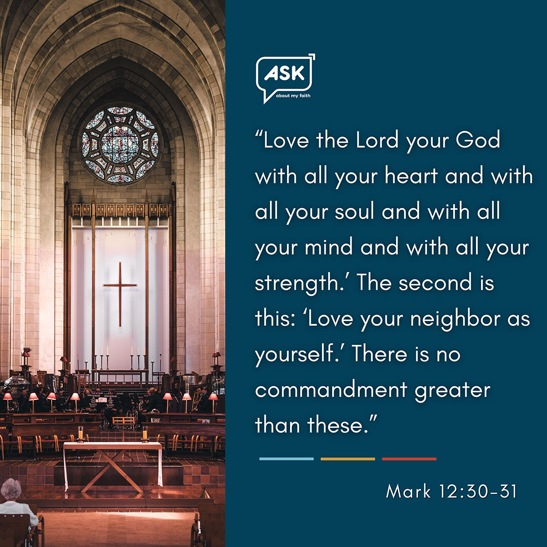 Bible Verse:Mark 12:30-31