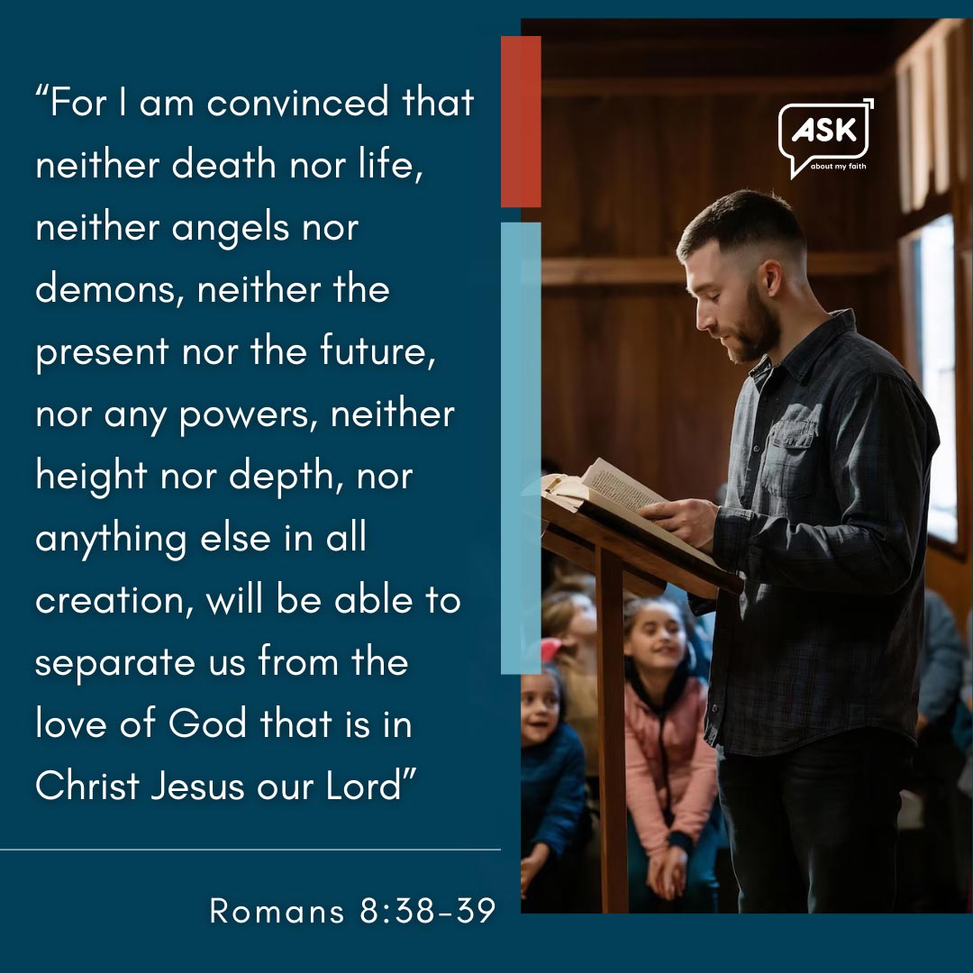 Bible Verse: Romans 8:38-39 