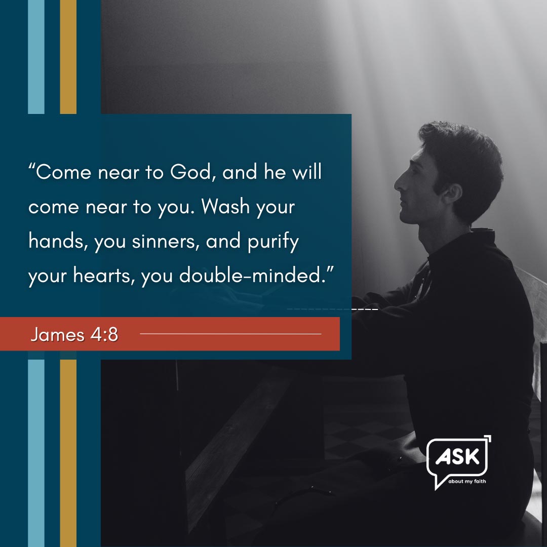 Bible Verse: 2 James 4:8