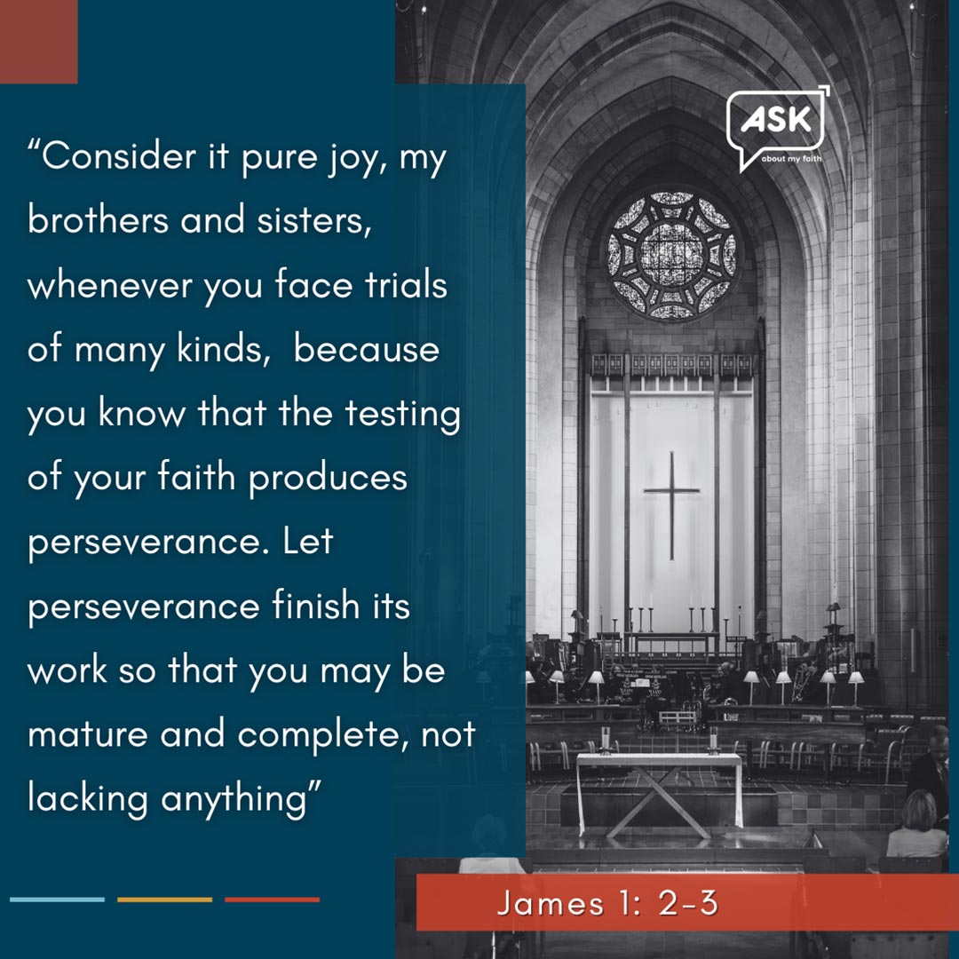 Bible Verse: James 1: 2-3