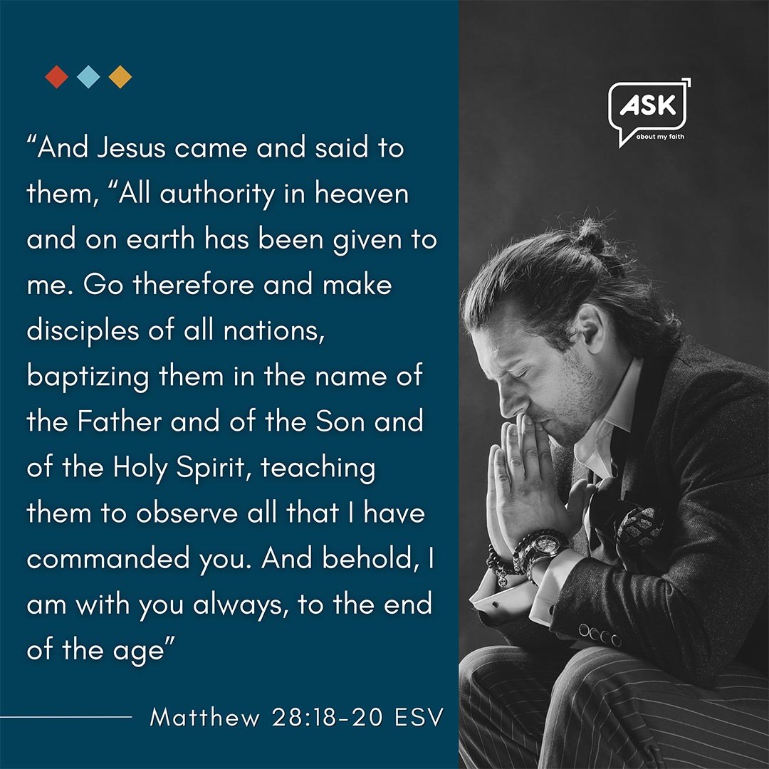 Bible Verse: Matthew 28:18-20 ESV