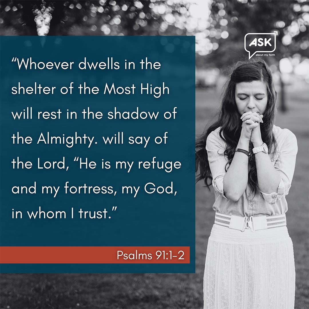 Bible Verse: Psalms 91:1-2
