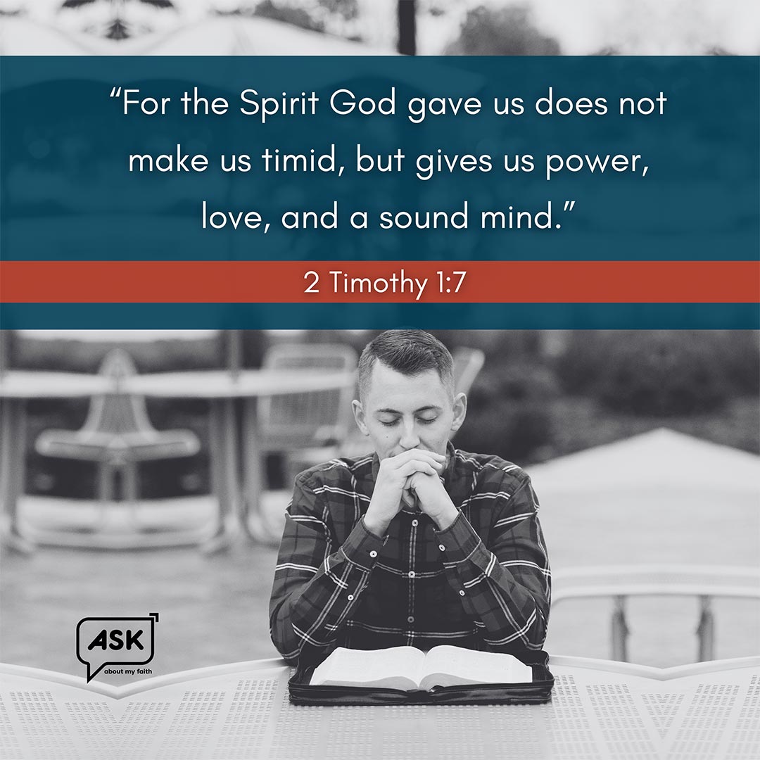 Bible Verse: 2 Timothy 1:7