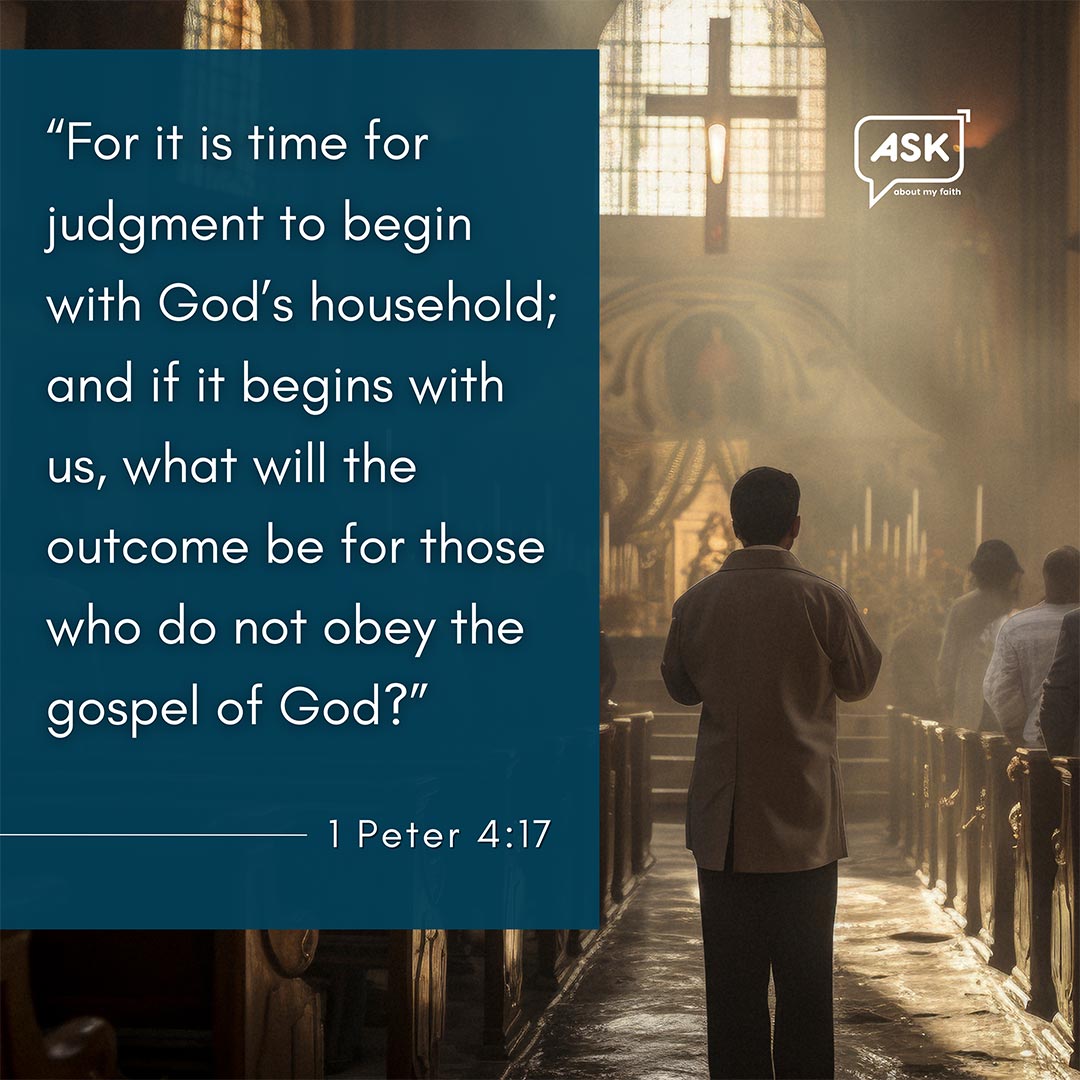 Bible Verse: 1 Peter 4:17