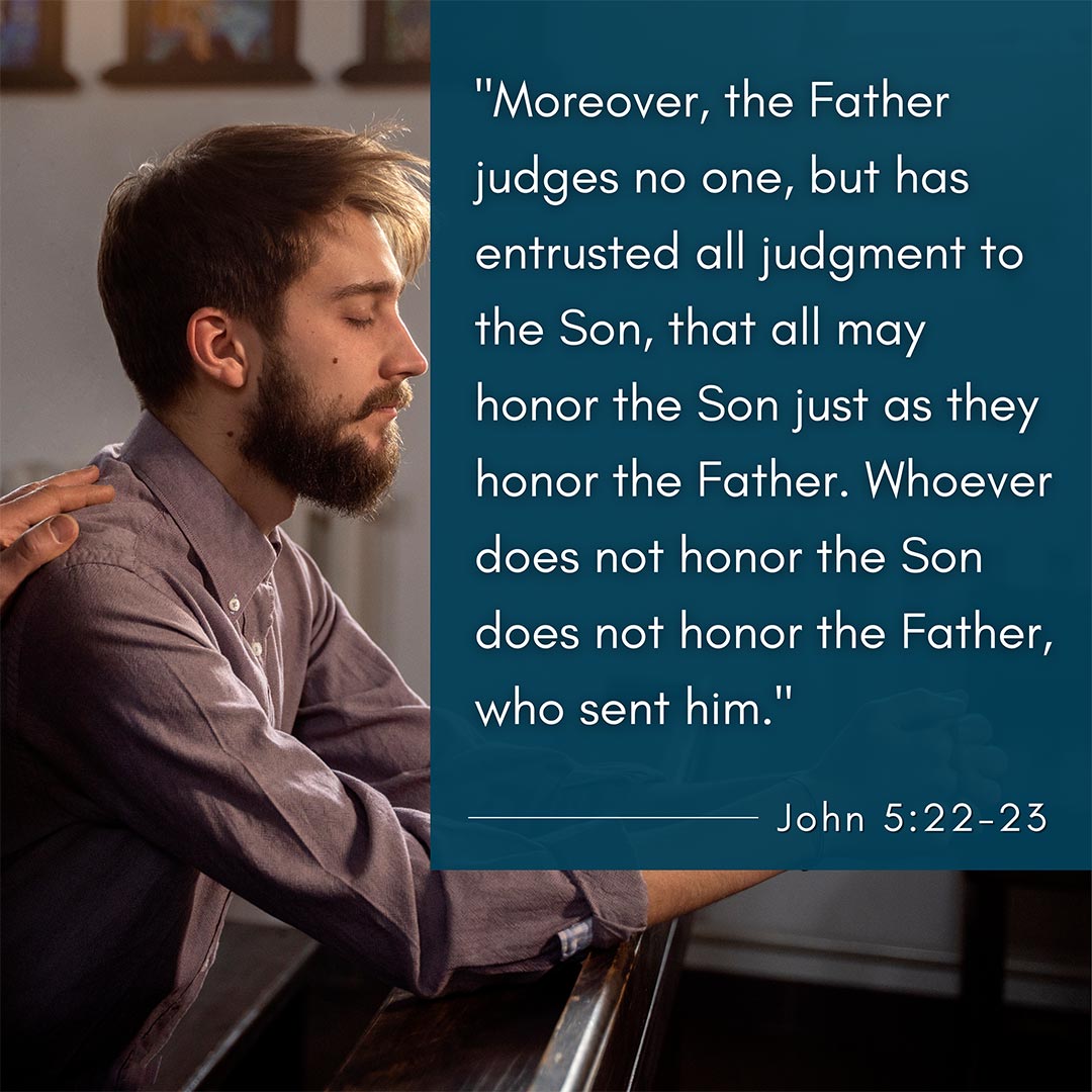Bible Verse: John 5:22-23