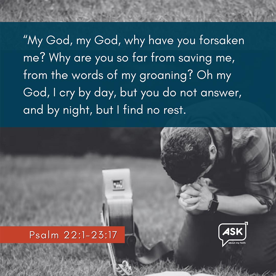 Bible Verse: Psalm 22:1-2