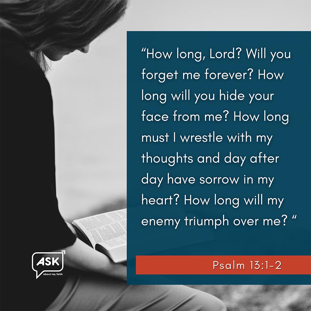Bible Verse: Psalm 13:1-2
