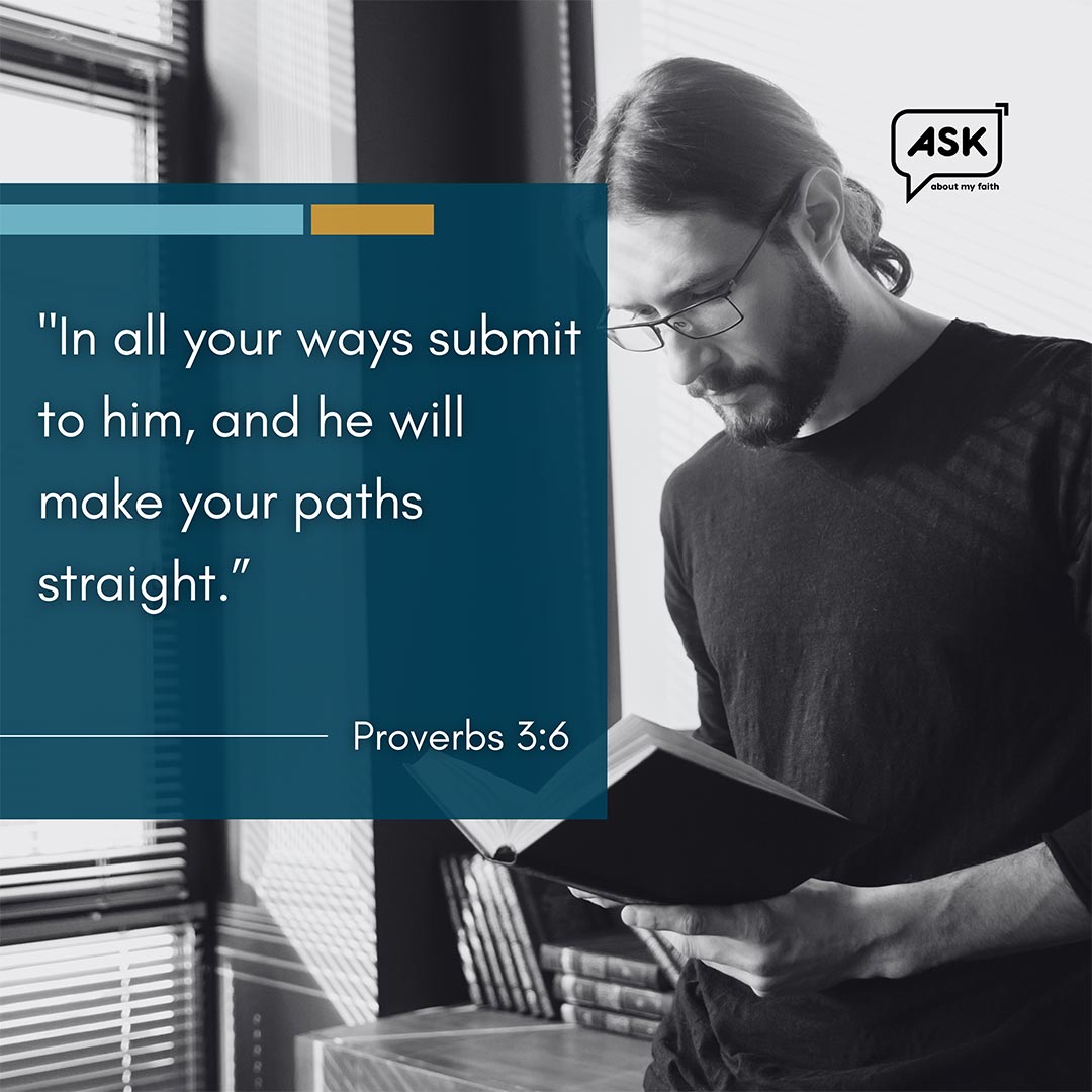 Bible Verse: Proverbs 3:6