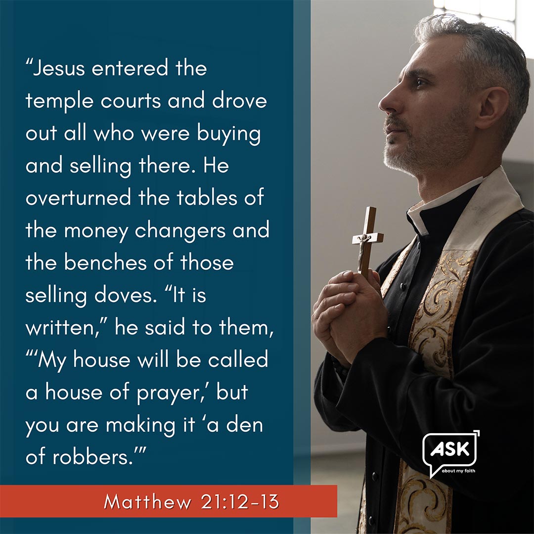 Bible Verse: Matthew 21:12-13