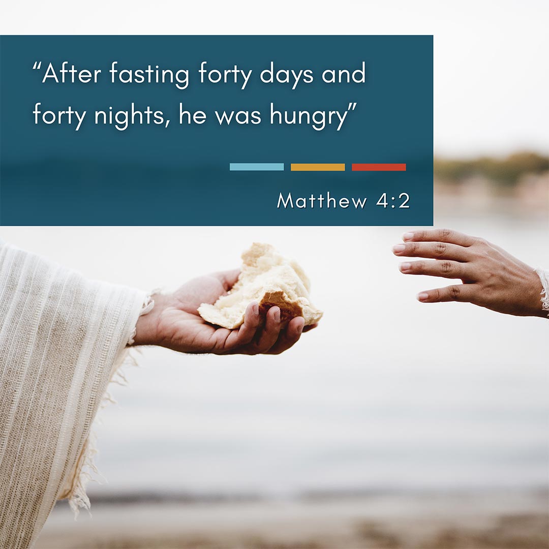 Bible Verse: Matthew 4:2