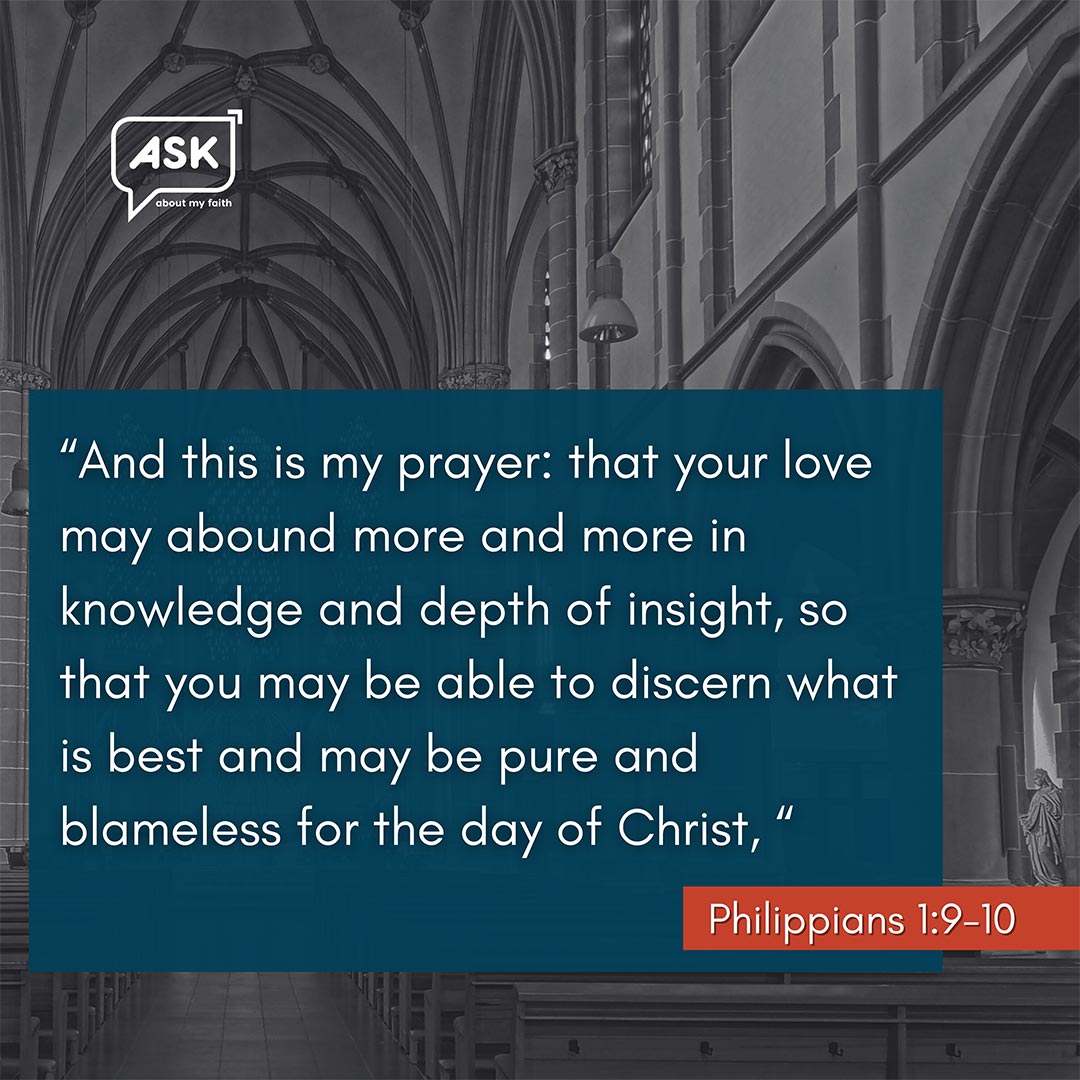 Bible Verse: Philippians 1:9-10