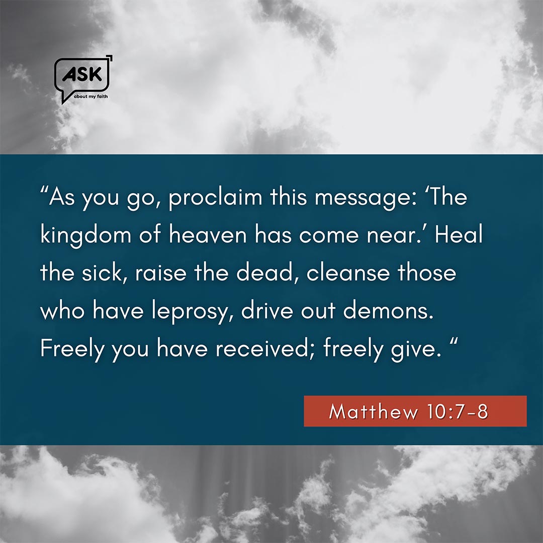Bible Verse: Matthew 10:7-8