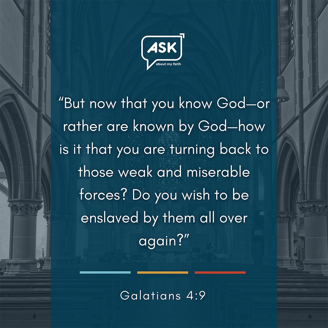 Bible Verse: Galatians 4:9