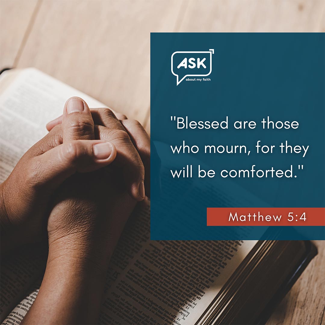 Bible Verse: Matthew 5:4