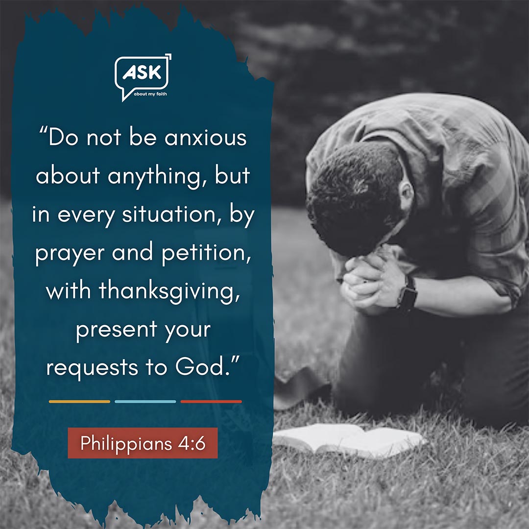 Bible Verse: Philippians 4:6