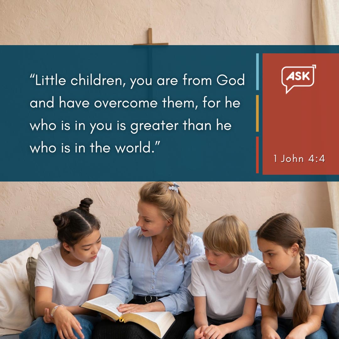 Bible Verse: 1 John 4:4