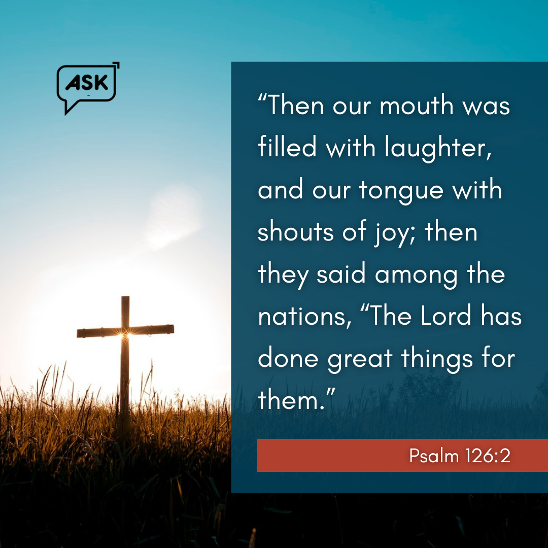 Bible Verse: Psalm 126:2