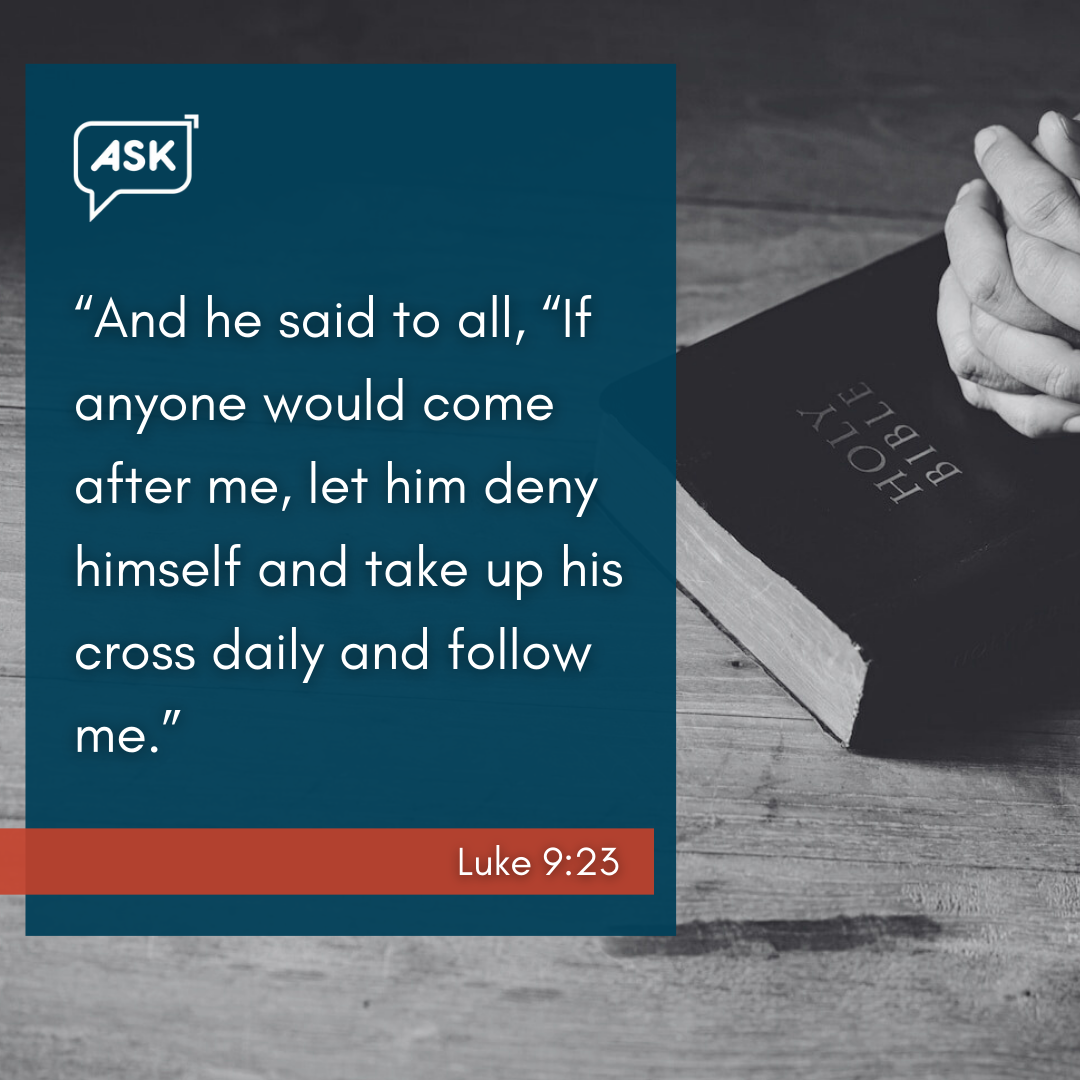 Bible Verse: Luke 9:23