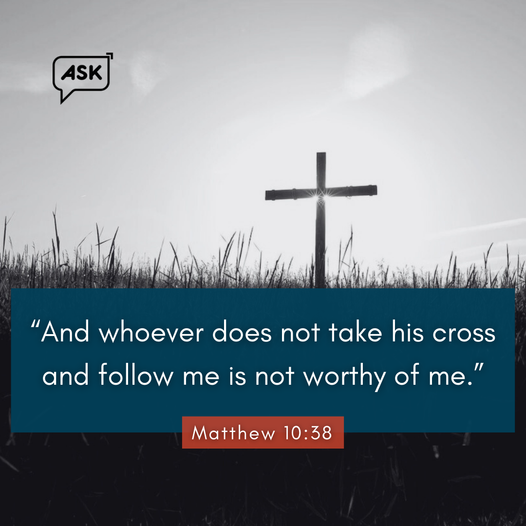 Bible Verse: Matthew 10:38