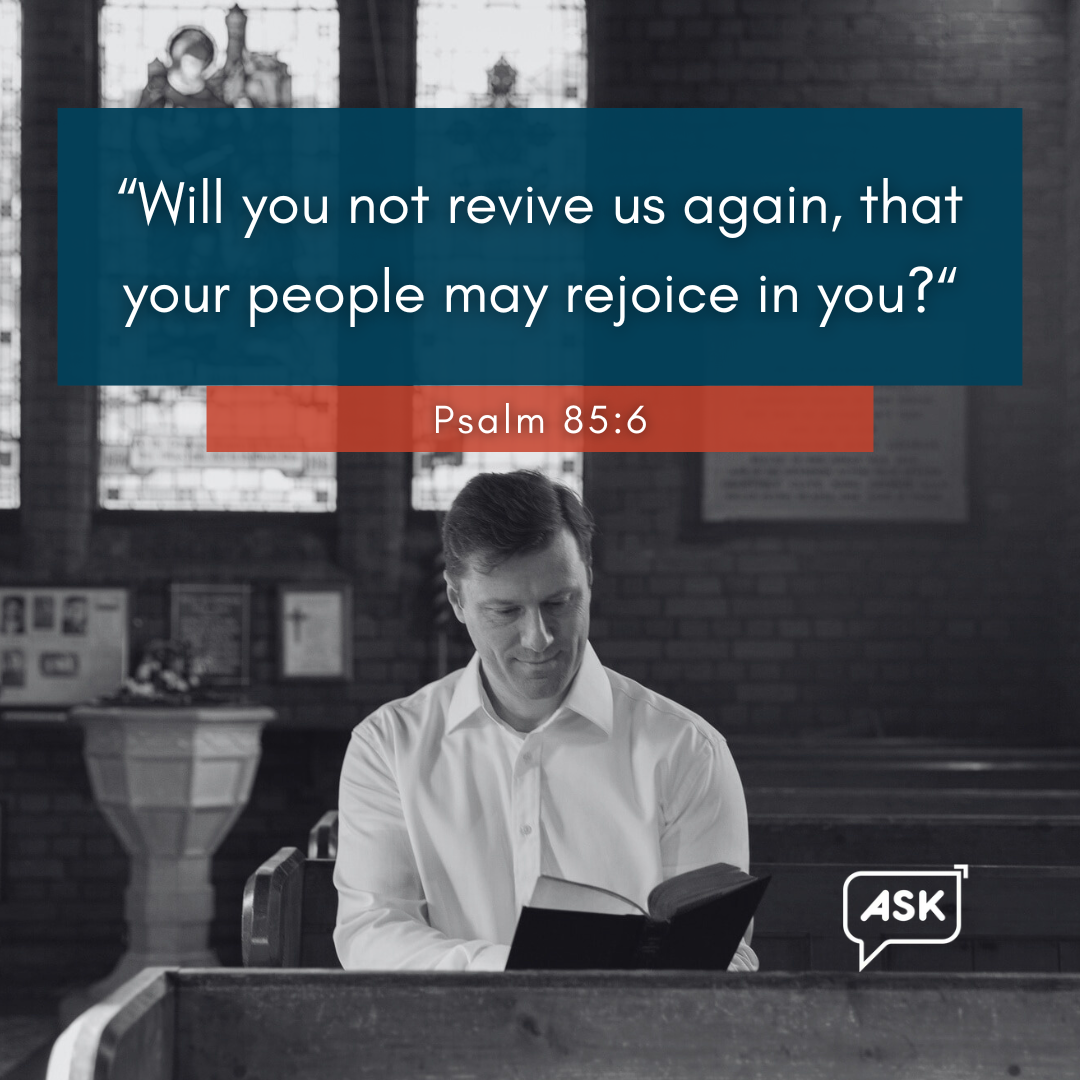 Bible Verse: Psalm 85:6