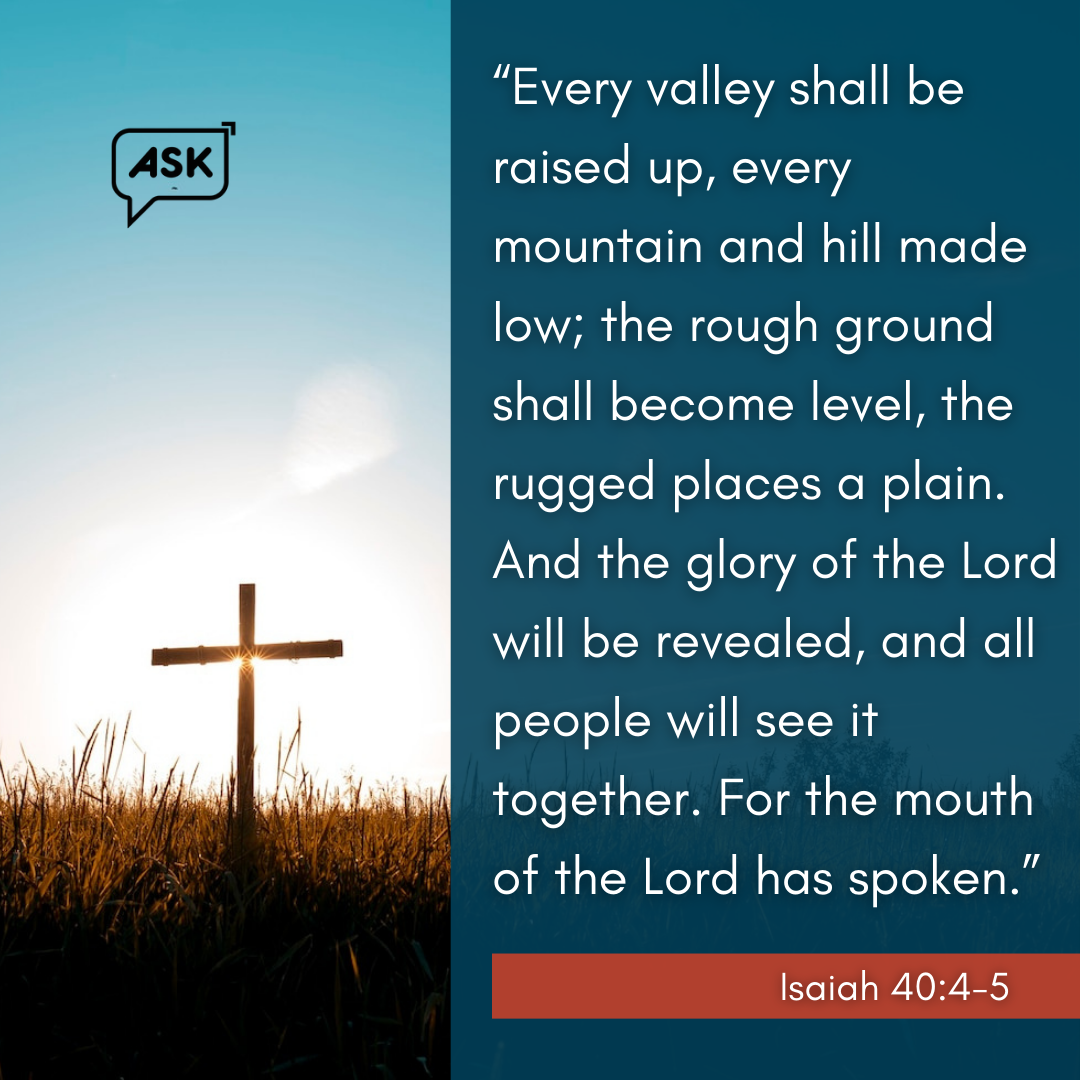 Bible Verse: Isaiah 40:4-5