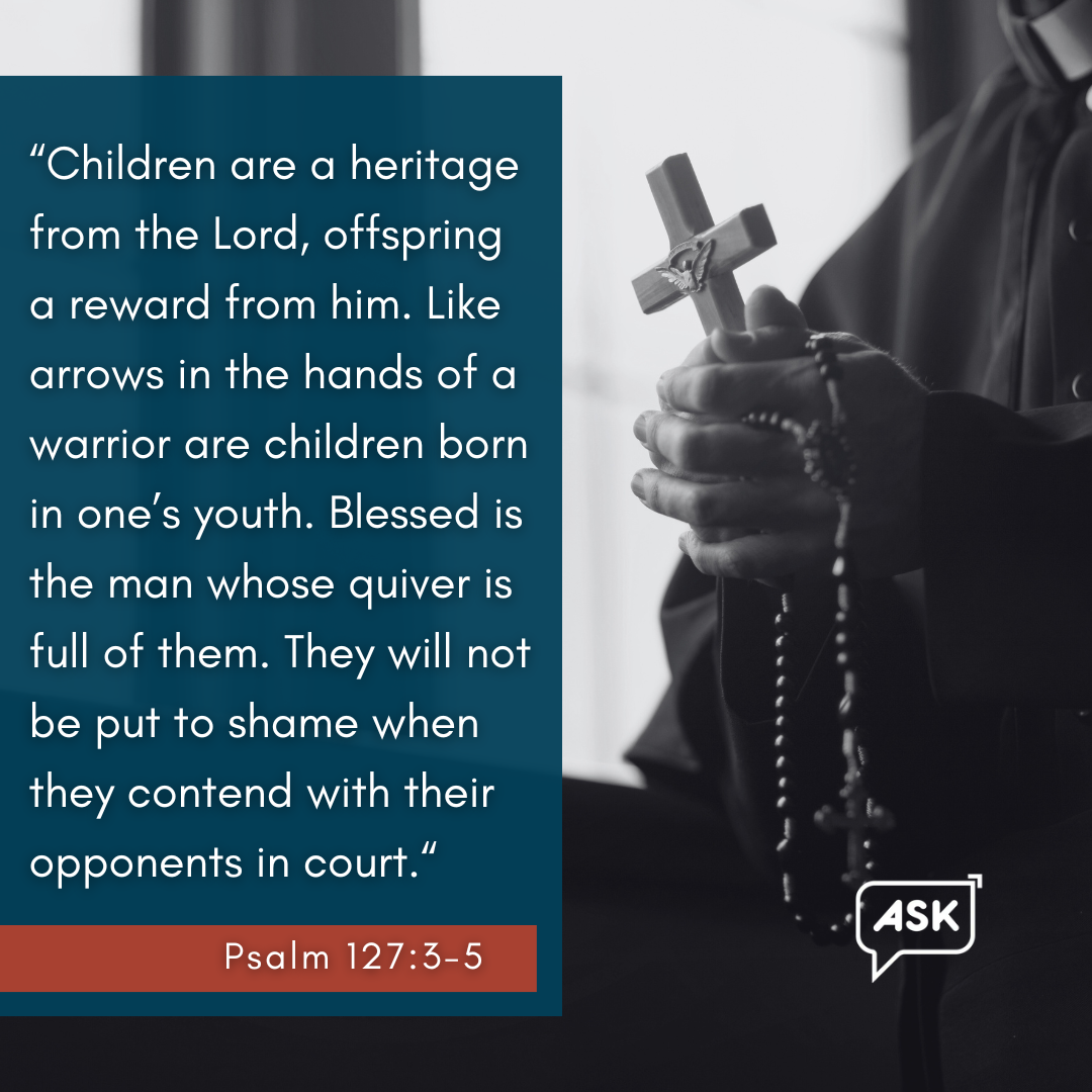 Bible Verse: Psalm 127:3-5