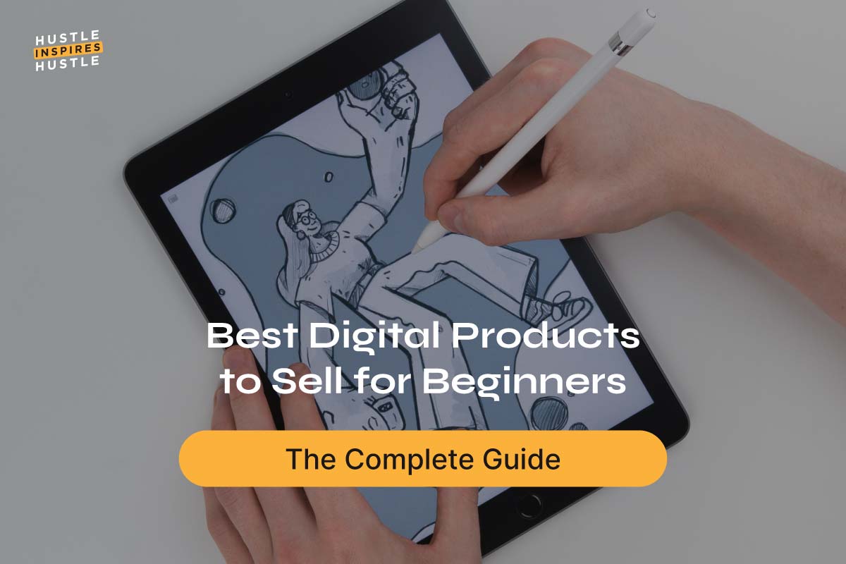 32 Best Digital Products to Sell for Beginners in 2025