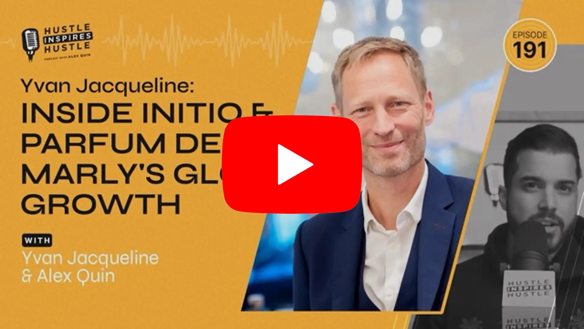 Yvan Jacqueline: Inside Initio & Parfum de Marly's Global Growth - #191
