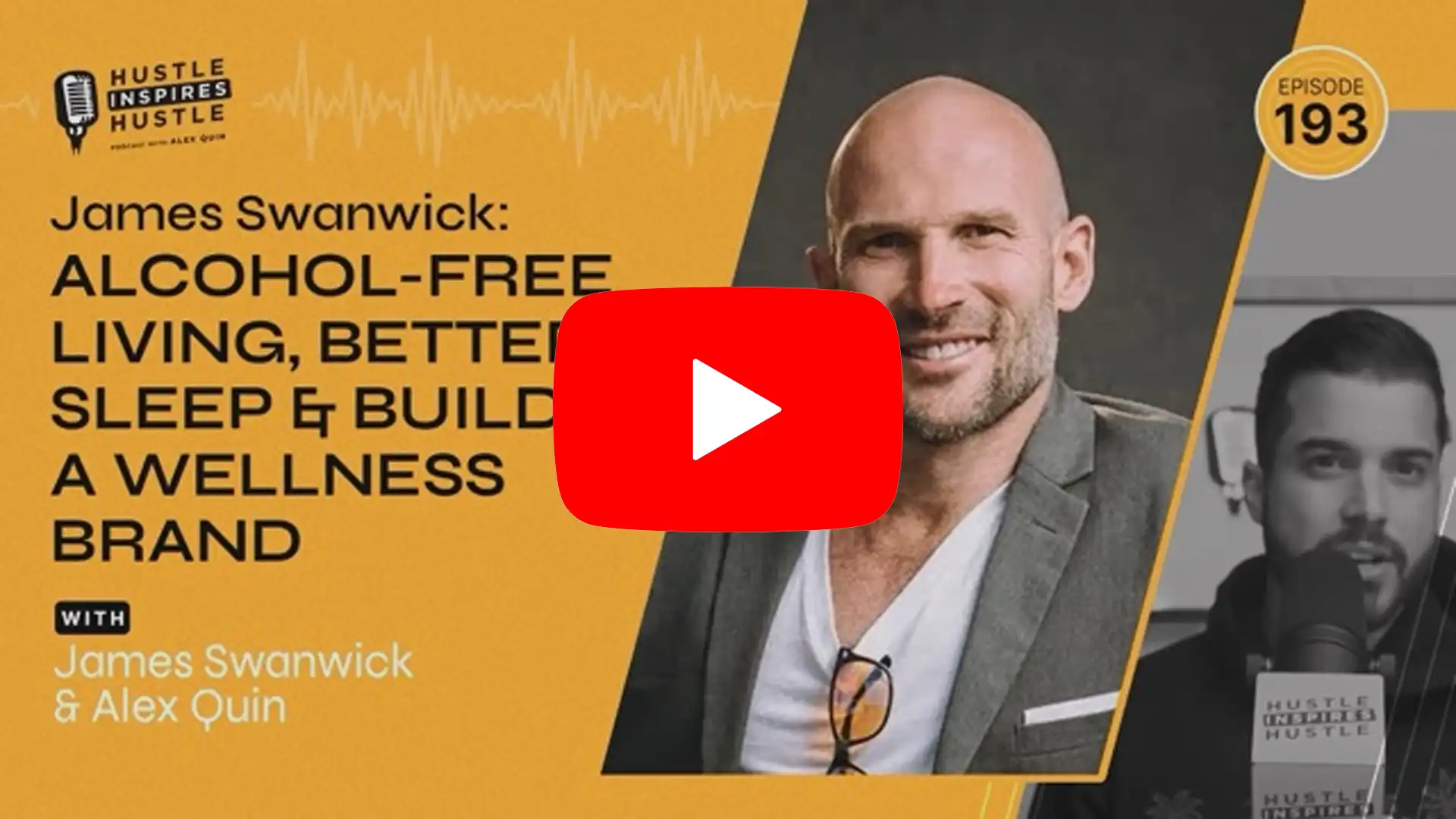 James Swanwick: Alcohol-Free Living, Better Sleep & Building a Wellness Brand - #193
