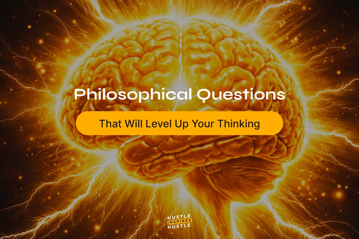 50+ Philosophical Questions to Level Up Your Thinking