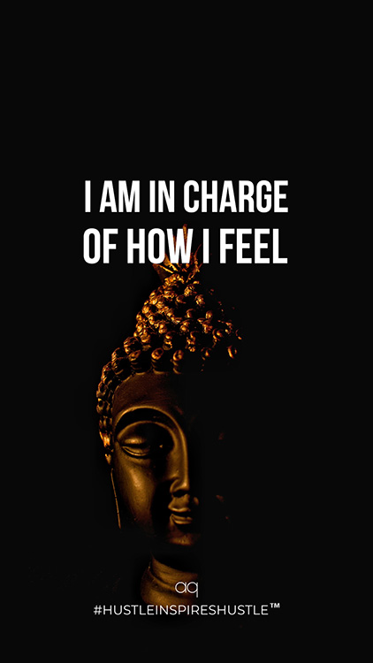 i am in charge of how i feel quote wallpaper