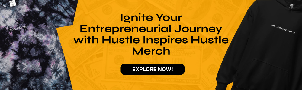 Hustle Inspires Hustle