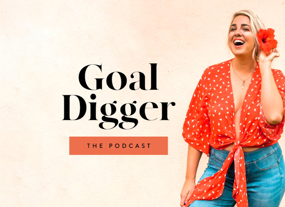 The Goal Digger Podcast