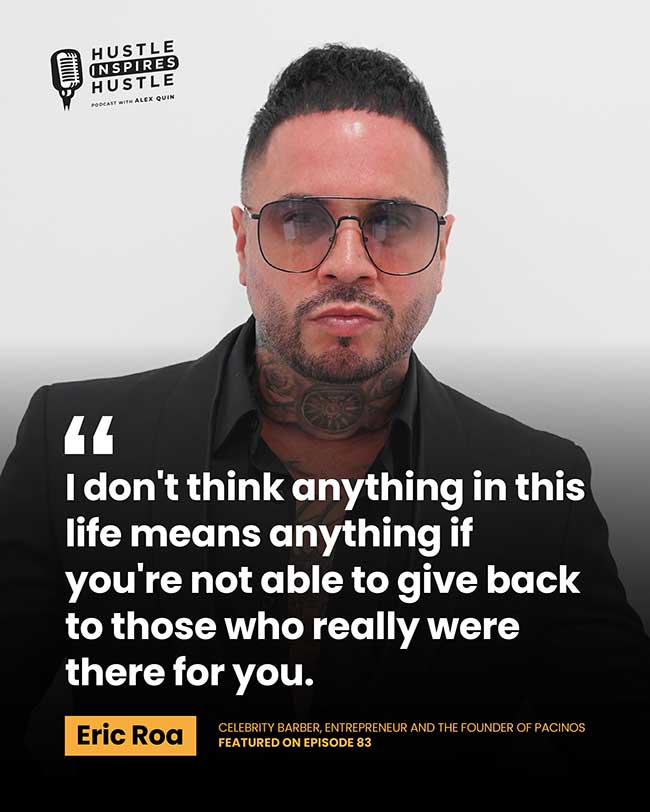 Eric Roa & Mauricio Londoño With Alex Quin - Hustle Inspires Hustle Podcast