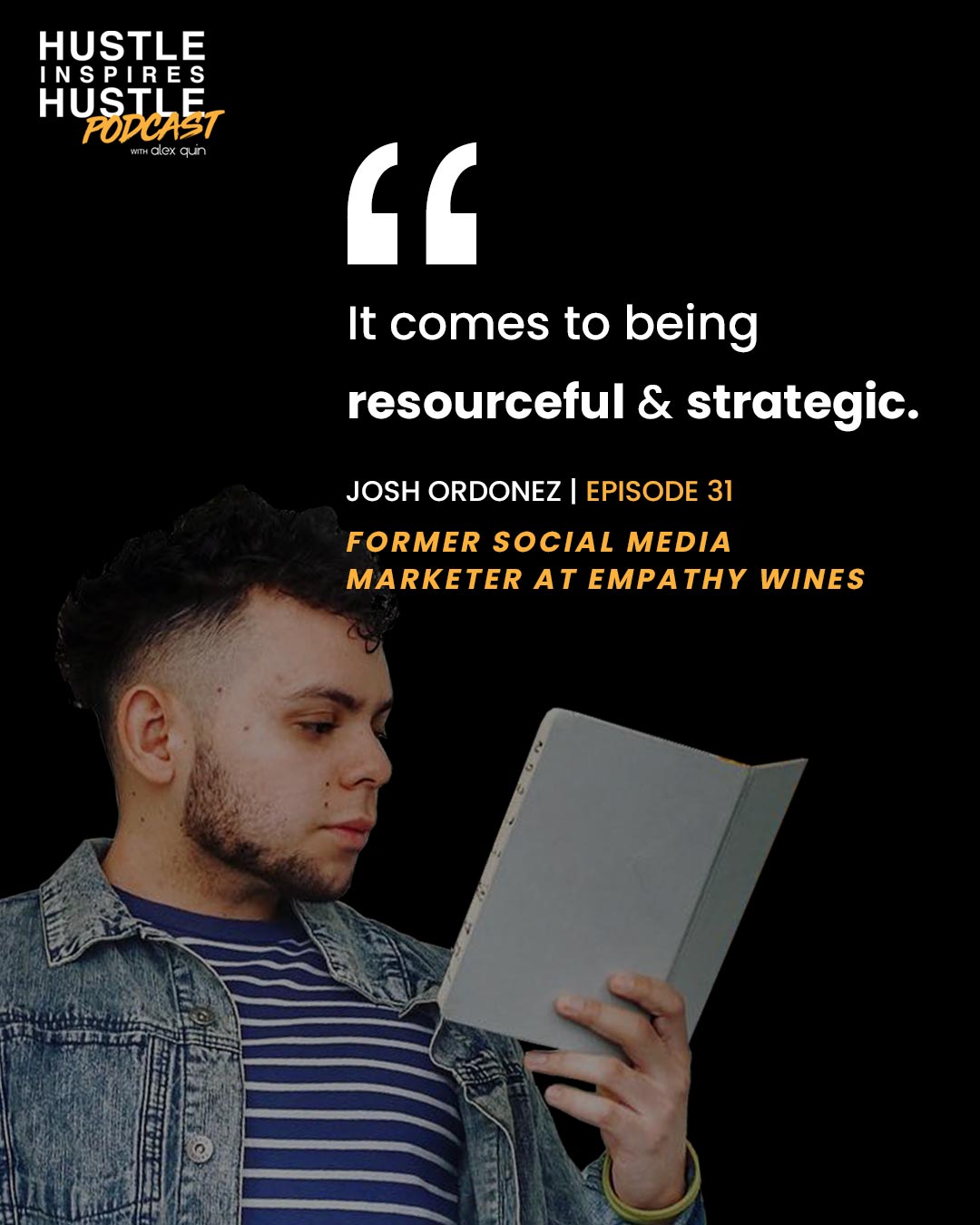 Josh Ordonez & Alex Quin on Hustle Inspires Hustle Podcast