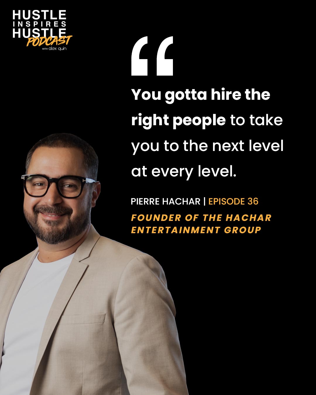 Pierre Hachar & Alex Quin Hustle Inspires hustle Podcast 