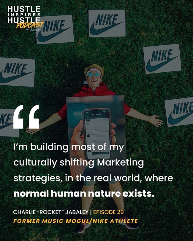 Charlie Rocket & Alex Quin - Hustle Inspires Hustle Podcast