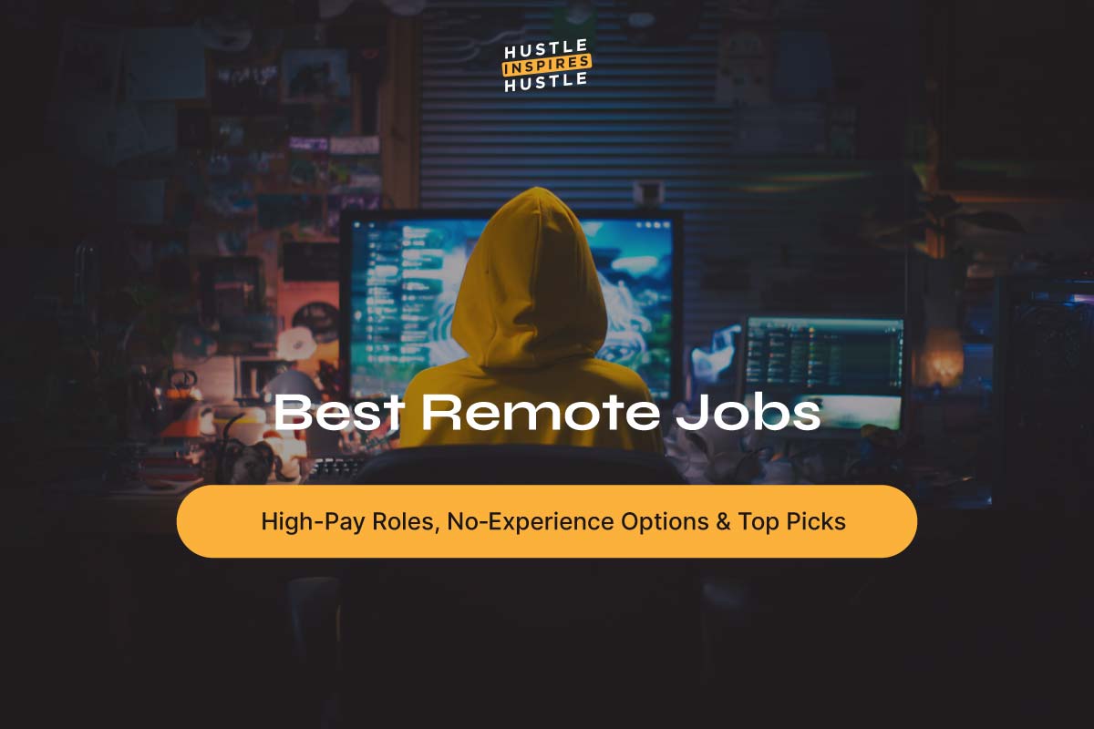 Best Remote Jobs: High-Pay Roles, No‑Experience Options & Top Picks