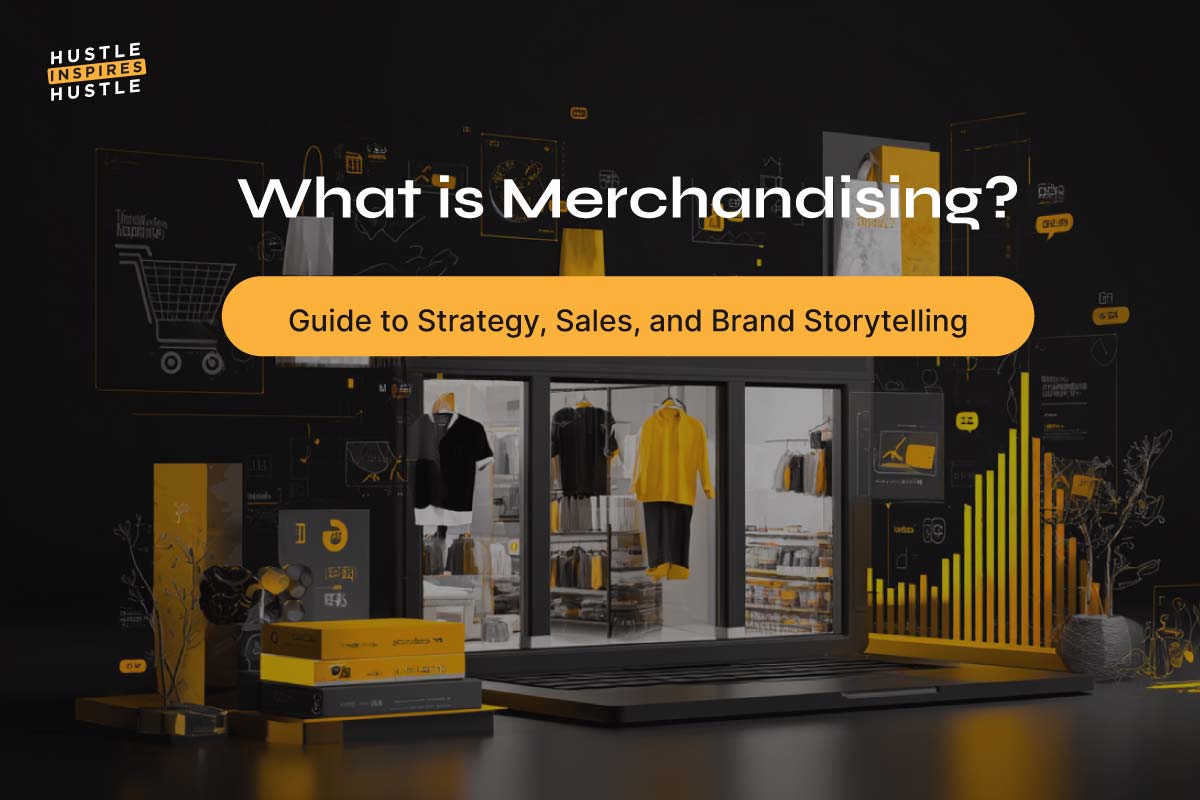 What Is Merchandising? A Founder’s Guide To Strategy, Sales, And Brand Storytelling