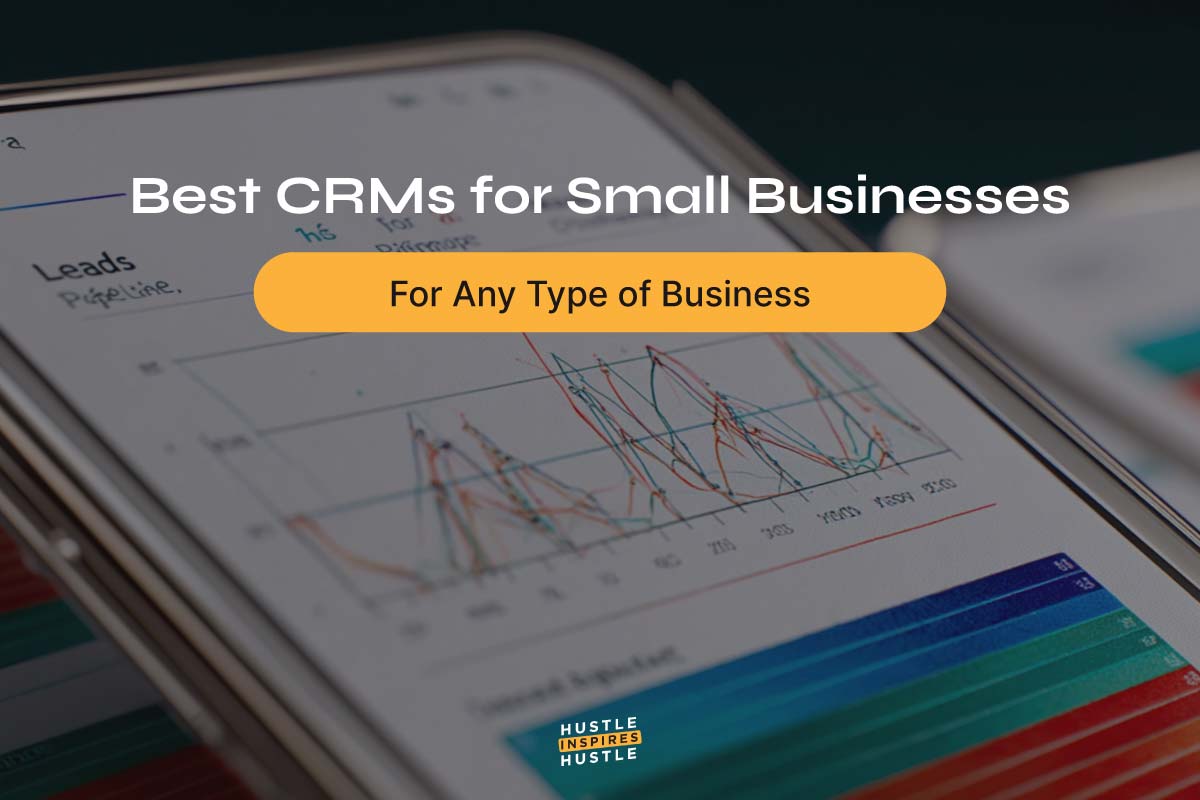 15 Best CRM for Small Business: How to Choose the Right Tool to Grow Smarter