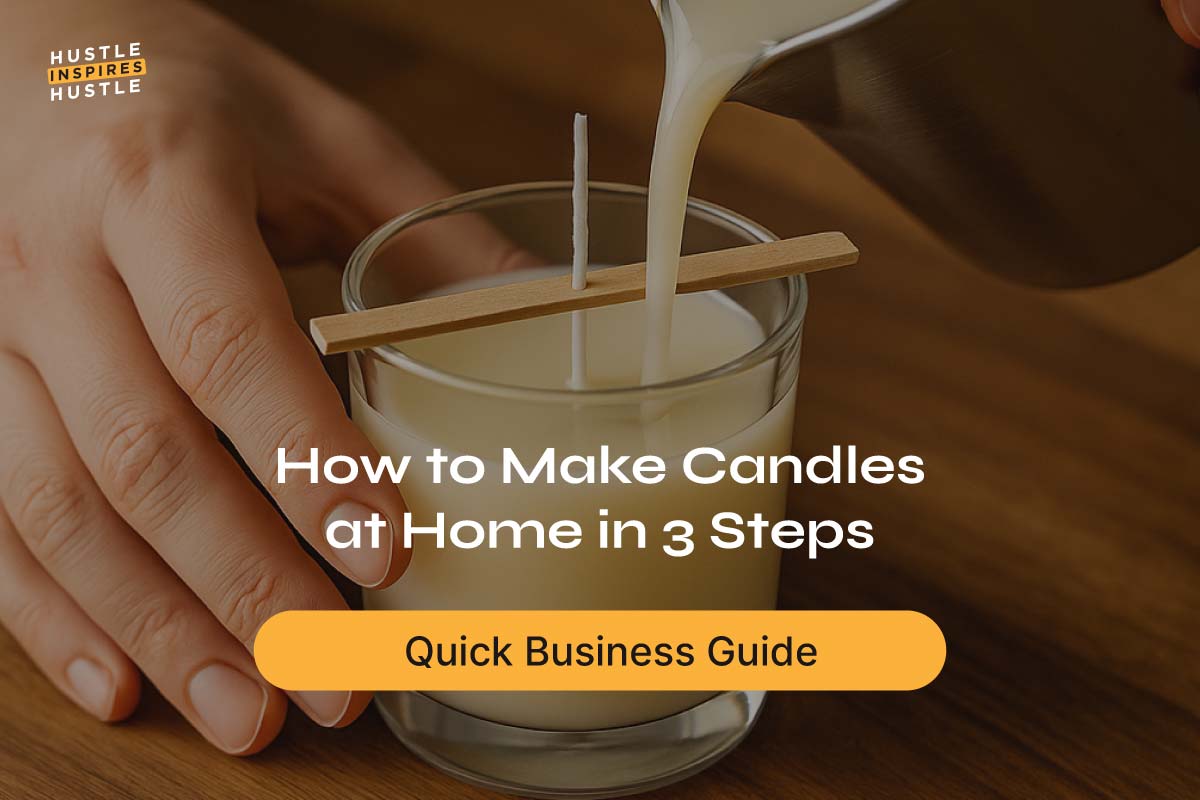How to Make Candles at Home in 3 Steps: Quick Business Guide