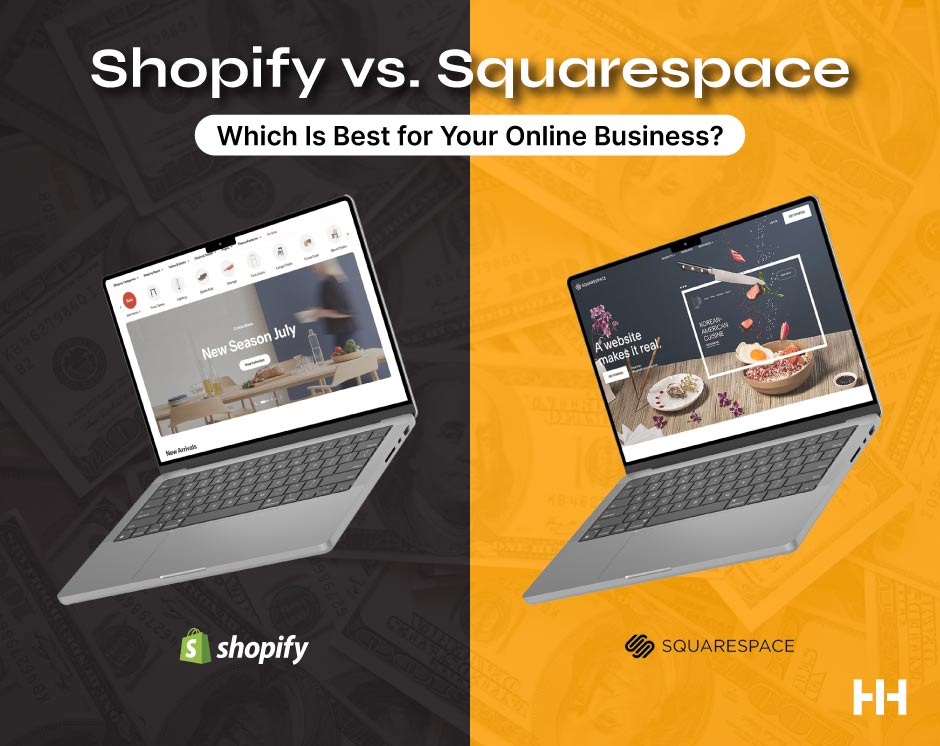Shopify vs. Squarespace: Which Is Best for Your Online Business?