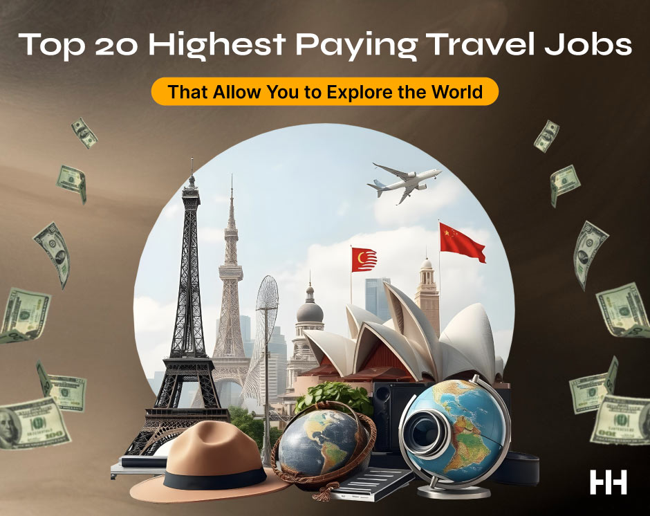 20 High-Paying Travel Jobs to Explore the World