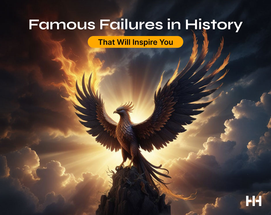 12 Famous Failures in History That Will Inspire You