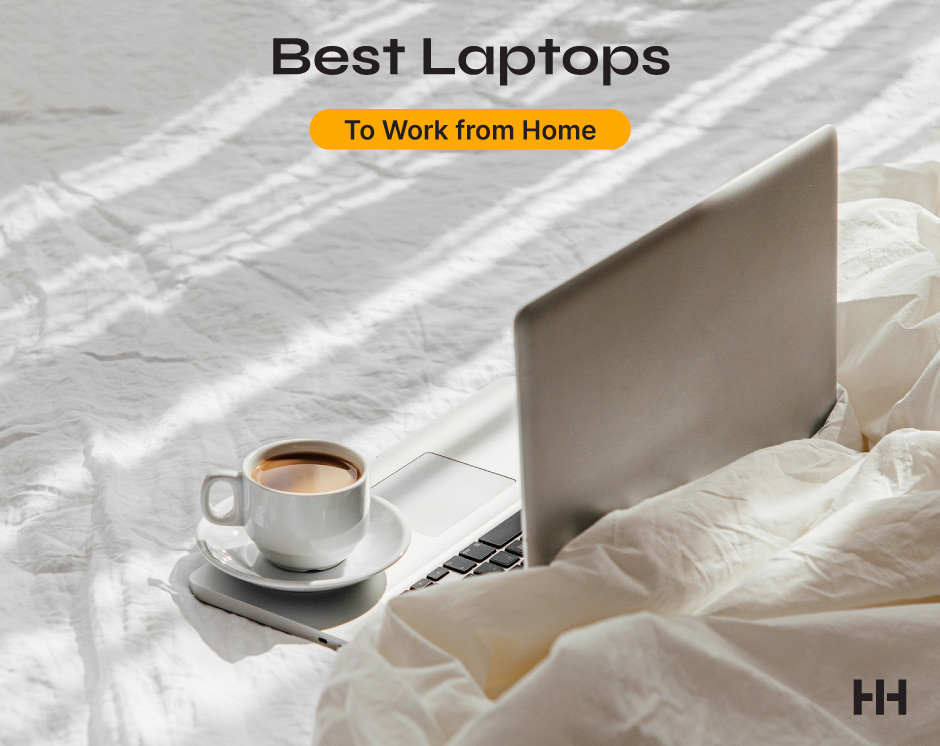 Top 10 Best Laptops to Work from Home in 2026