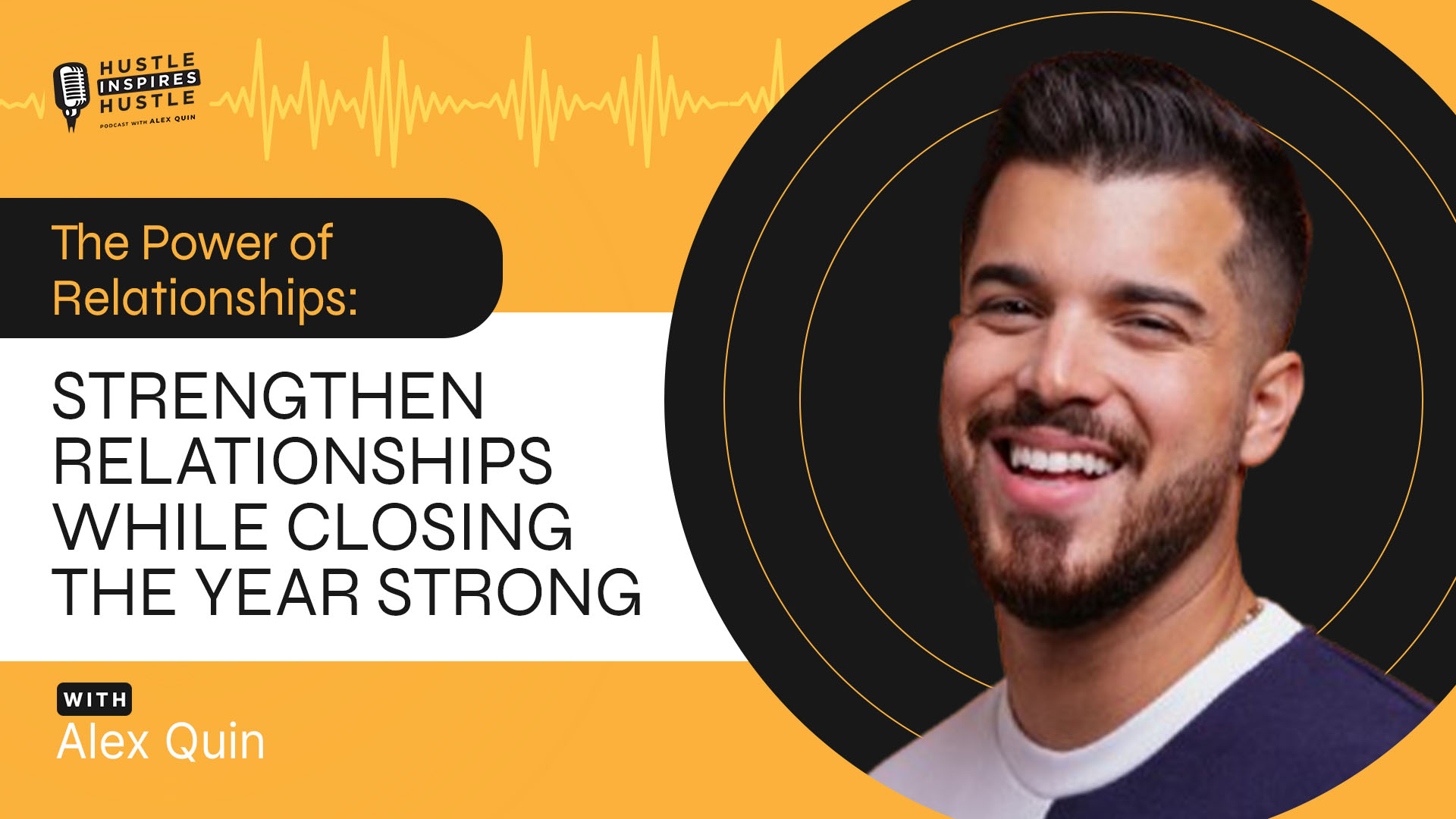 Strengthen Relationships While Closing the Year Strong - #197